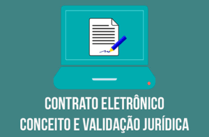 Leia mais sobre o artigo Contrato eletrônico: Conceito e validade jurídica