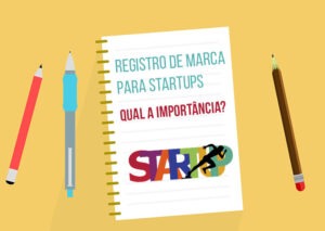 Leia mais sobre o artigo Registro de marca para Startups: Qual a importância?